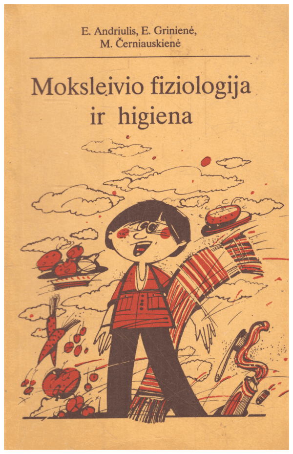 Moksleivio fiziologija ir higiena - E. Andriulis, E. Grinienė, M. Černiauskienė