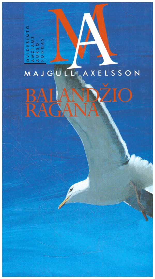 Balandžio ragana - Majgull Axelsson