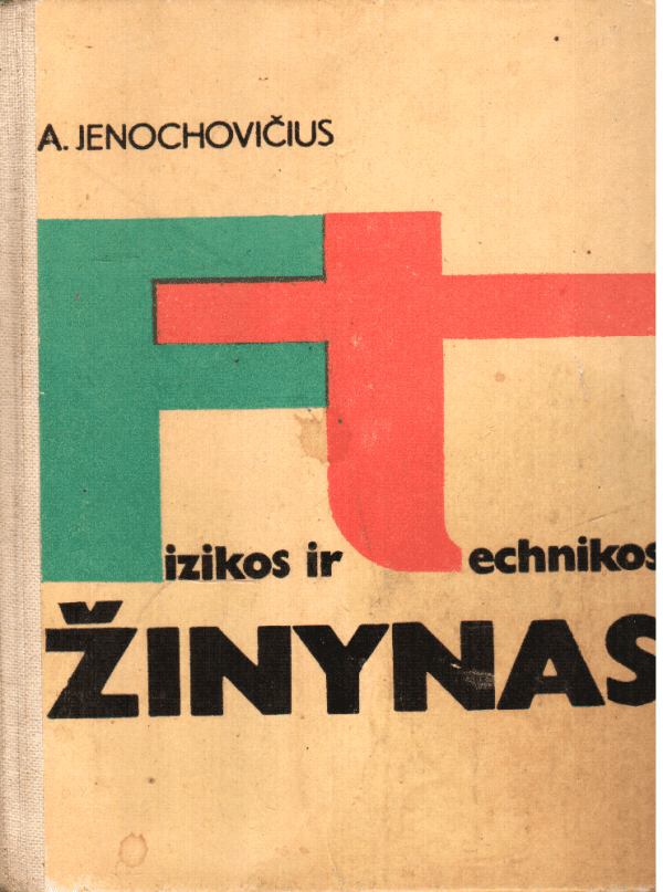 Fizikos ir technikos žinynas - A. Jenochovičius