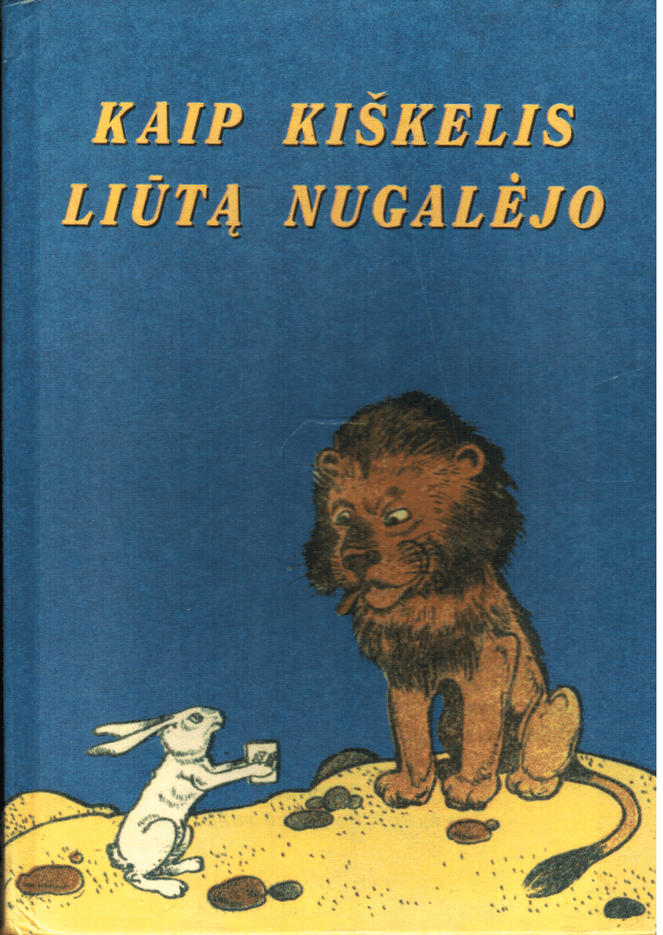 Kaip kiškelis liūtą nugalėjo