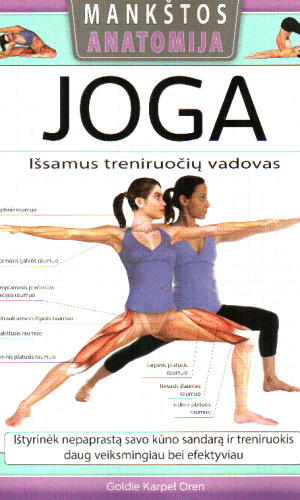 Joga: išsamus treniruočių vadovas - Goldie Karpel Oren