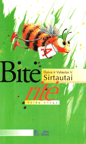 Bitė Ritė. Vaikų knyga - Daiva Sirtautienė, Vytautas Sirtautas