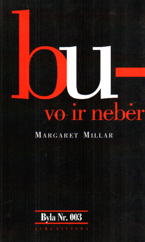 Buvo ir nebėr. Byla Nr. 003 - Margaret Millar