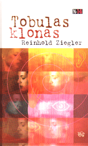 Tobulas klonas - Reinhold Ziegler