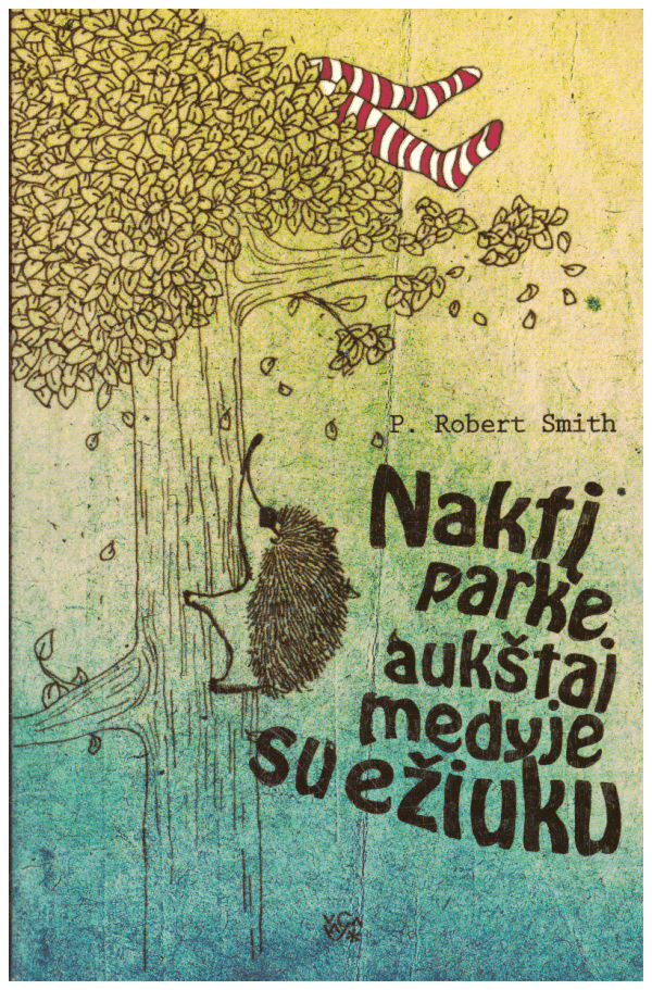Naktį parke aukštai medyje su ežiuku - Robert P. Smith