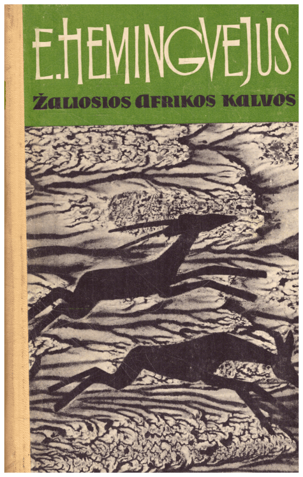Žaliosios Afrikos kalvos - Ernestas Hemingvėjus