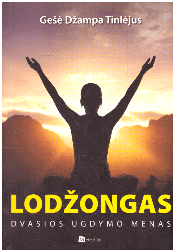 Lodžongas. Dvasios ugdymo menas - Gešė Džampa Tinlėjus