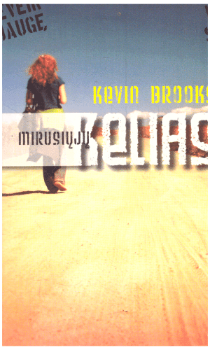 Mirusiųjų kelias - Kevin Brooks