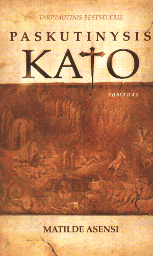 Paskutinysis Kato - Matilde Asensi