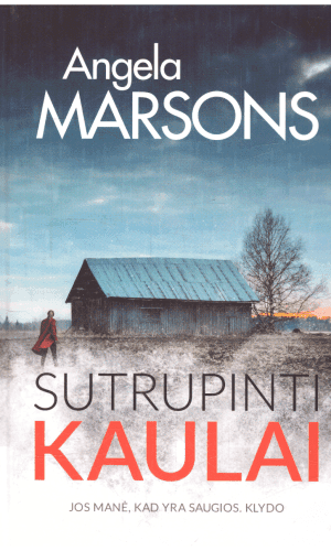 Sutrupinti kaulai - Angela Marsons