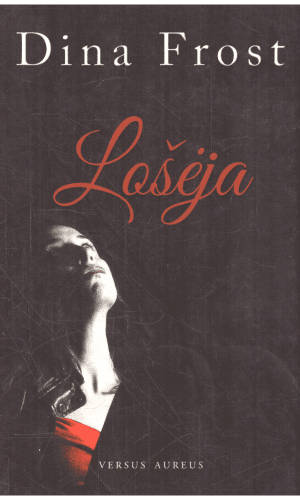 Lošėja - Dina Frost