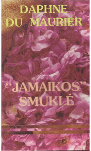 „Jamaikos“ smuklė - Daphne du Maurier