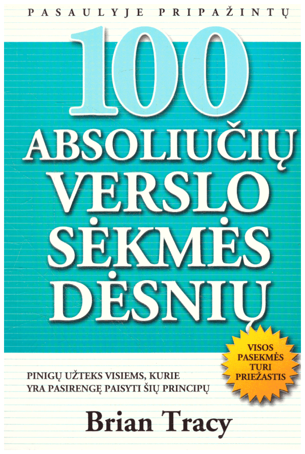 100 absoliučių verslo sėkmės dėsnių - Brian Tracy