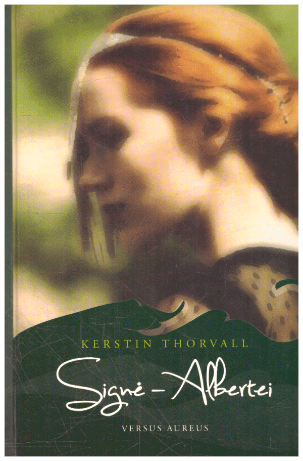 Signės istorija (3). Signė-Albertei - Kerstin Thorvall