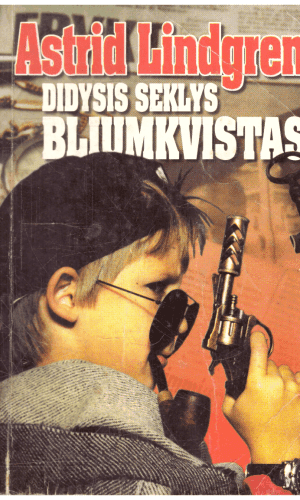 Didysis seklys Bliumkvistas - Astrid Lindgren