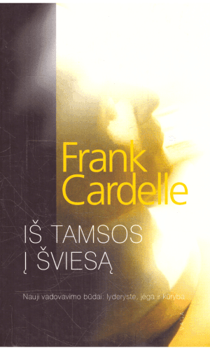 Iš tamsos į šviesą - Frank Cardelle