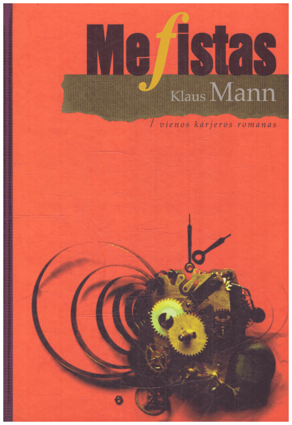 Mefistas: vienos karjeros romanas - Klaus Mann