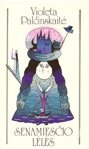 Senamiesčio lėlės - Violeta Palčinskaitė