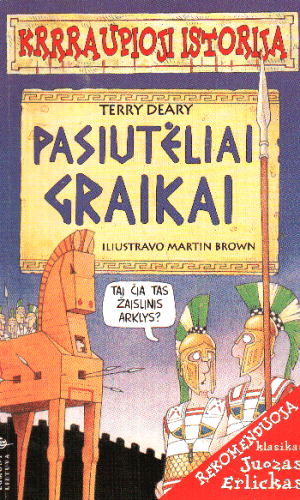 Krrraupioji istorija. Pasiutėliai graikai - Terry Deary