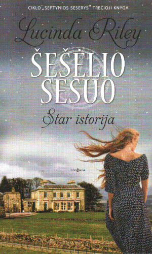 Šešėlio sesuo. Star istorija. Septynios seserys (3) - Lucinda Riley