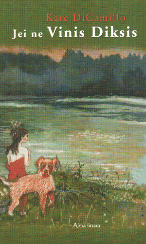 Jei ne Vinis Diksis - Kate DiCamillo