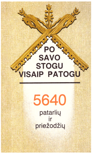 Po savo stogu visaip patogu. 5640 patarlių ir priežodžių - Vanda Lipskienė