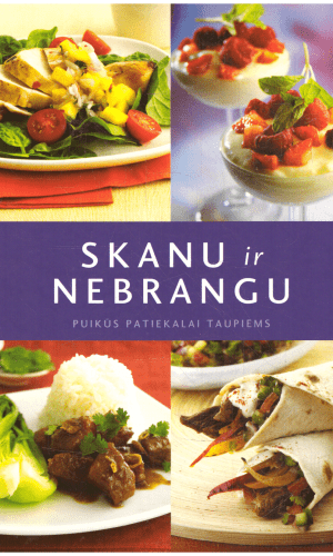 Skanu ir nebrangu: puikūs patiekalai taupiems