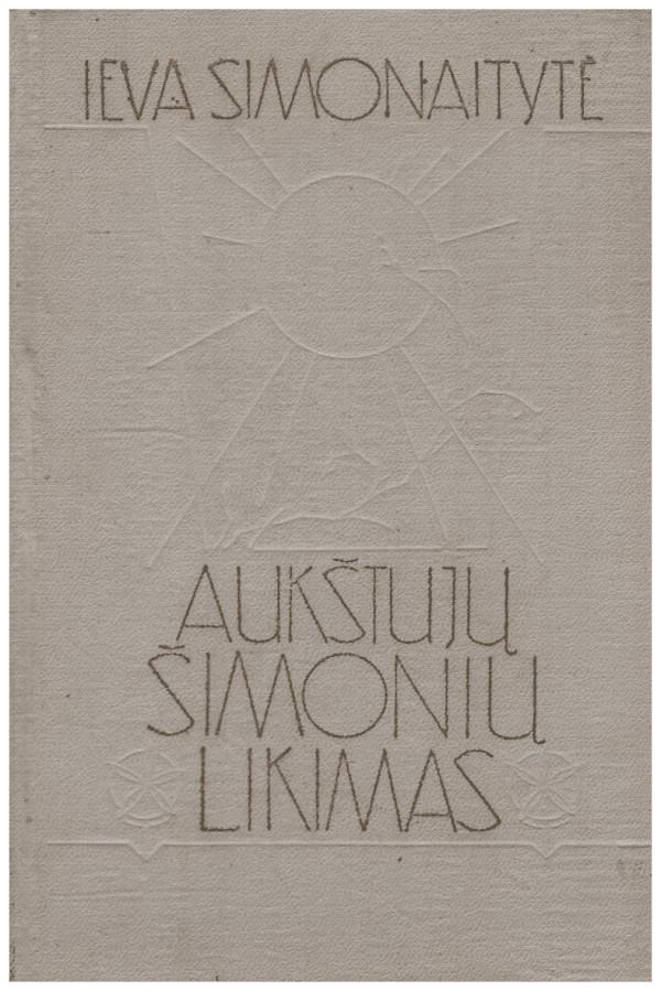 Aukštujų Šimonių likimas - Ieva Simonaitytė