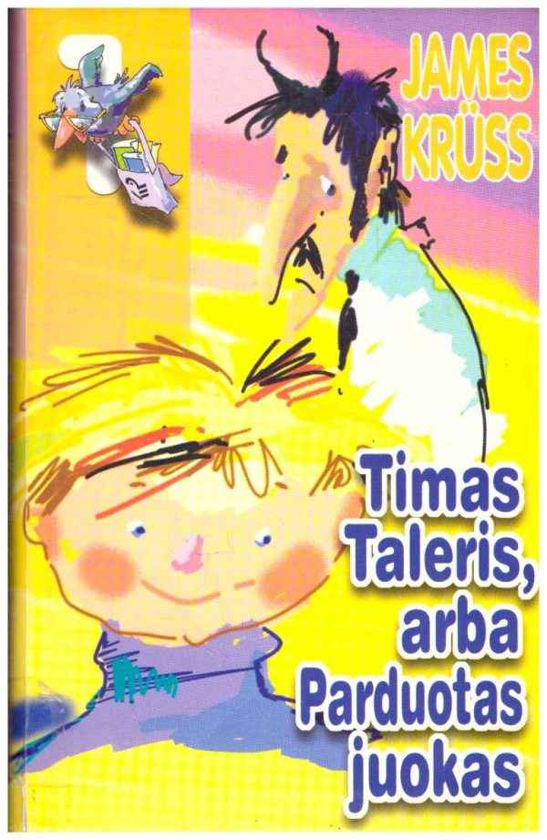 Timas Taleris, arba Parduotas juokas - James Kruss