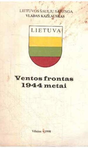 Ventos frontas 1944 metai - Vladas Kazlauskas
