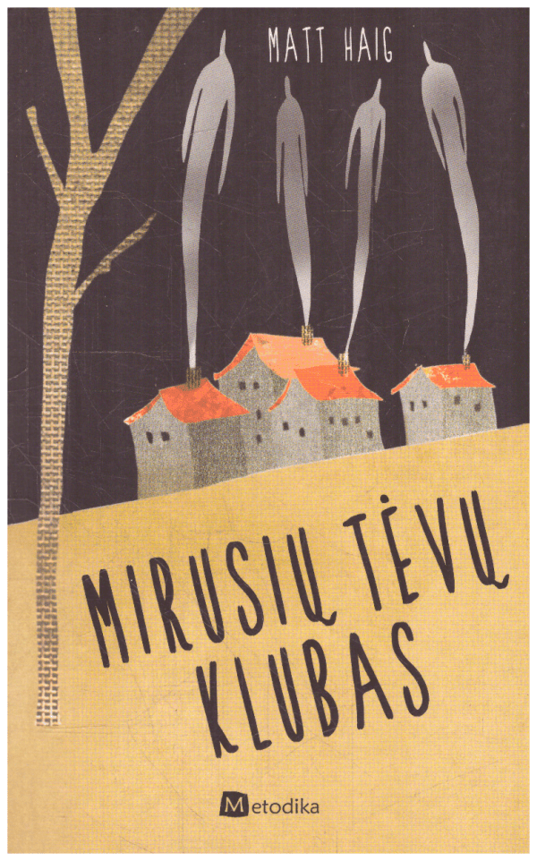 Mirusių tėvų klubas - Matt Haig (nėra titulinio lapo)