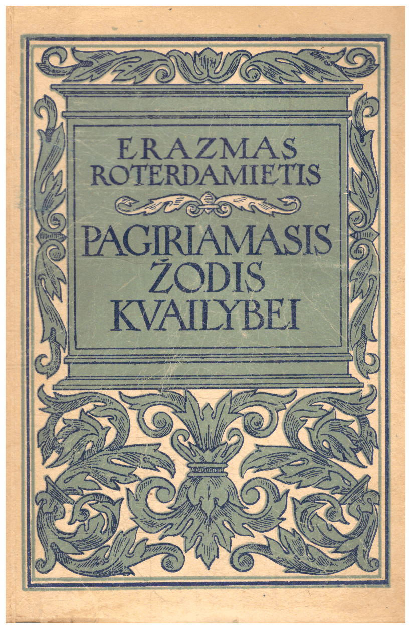 Pagiriamasis žodis kvailybei – Erazmas Roterdamietis