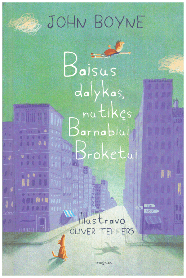 Baisus dalykas, nutikęs Barnabiui Broketui - John Boyne