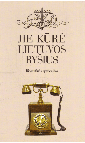 Jie kūrė Lietuvos ryšius - Alfredas Antanas Basevičius