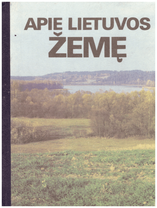 Apie Lietuvos žemę - Česlovas Kudaba, Rimantas Krupickas