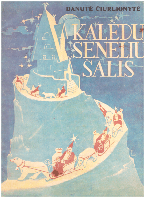 Kalėdų senelių šalis - Danutė Čiurlionytė
