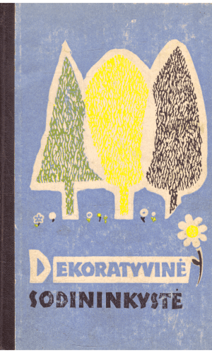 Dekoratyvinė sodininkystė - A. Boguševičiūtė