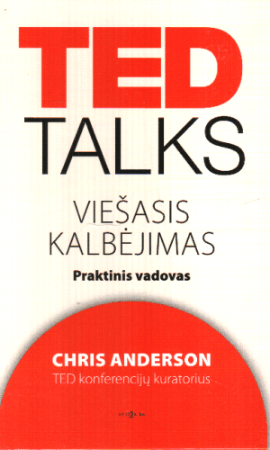 TED Talks. Viešasis kalbėjimas - Chris Anderson