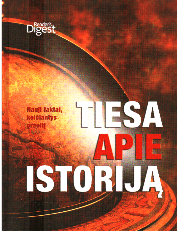 Tiesa apie istoriją. Nauji faktai, keičiantys istoriją