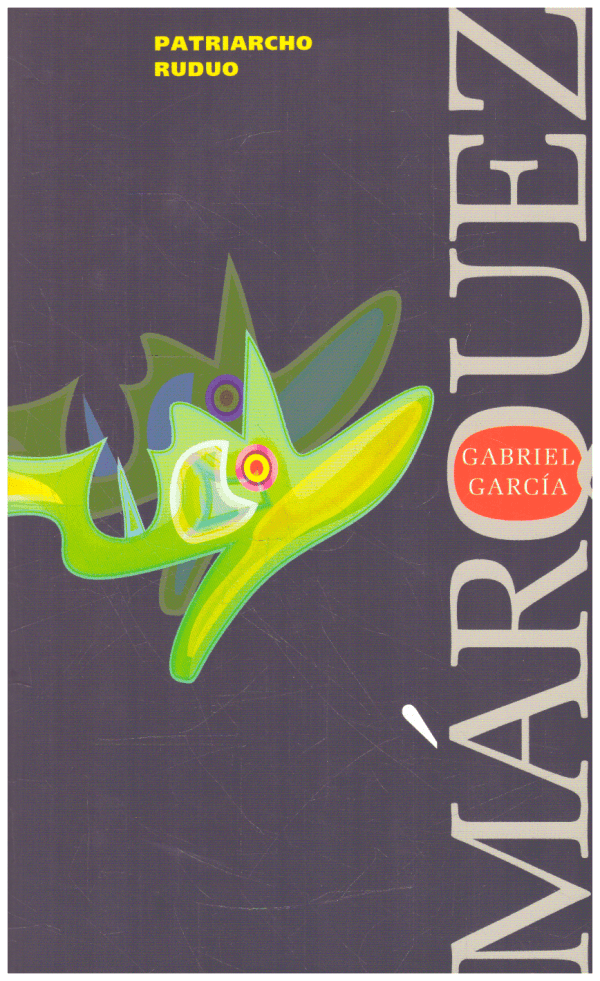Patriarcho ruduo - Gabriel Garcí­a Márquez (Markesas)