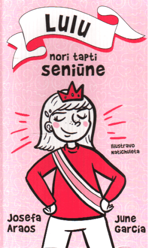 Lulu nori tapti seniūne - Josefa Araos, June Garcia Ardiles