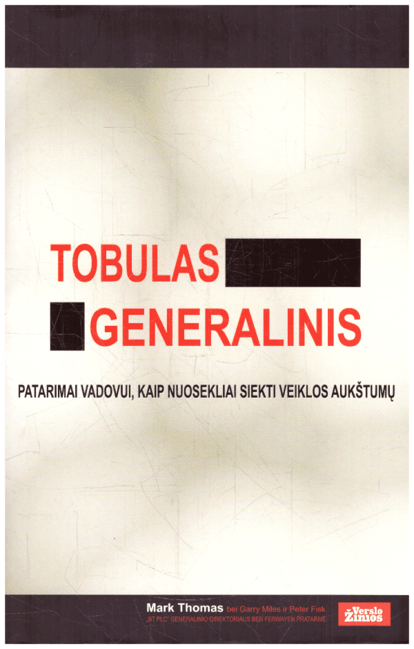 Tobulas generalinis - Mark Thomas, Gary Miles, Peter Fisk
