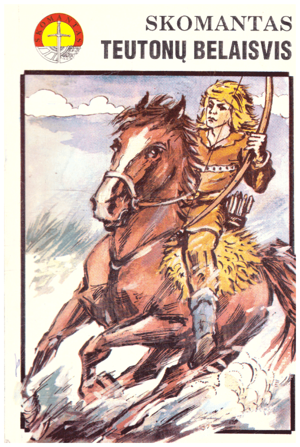 Teutonų belaisvis - Skomantas