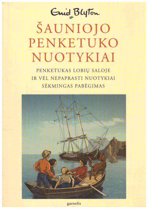Šauniojo penketuko nuotykiai (1 knyga). Penketukas lobių saloje. Ir vėl nepaprasti nuotykiai. Sėkmingas pabėgimas - Enid Blyton