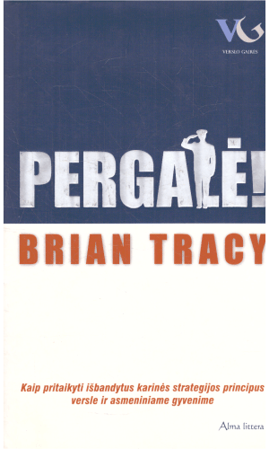 Pergalė! - Brian Tracy