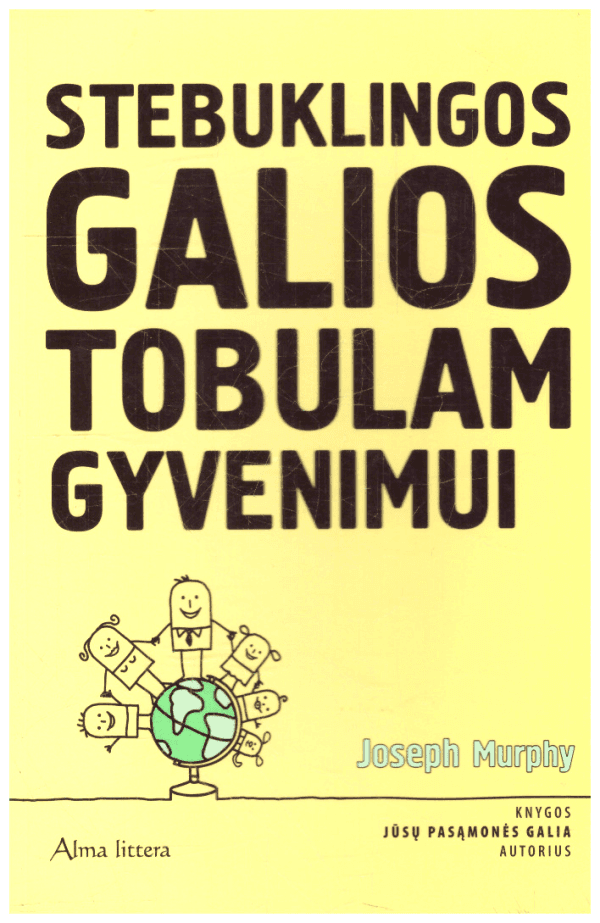 Stebuklingos galios tobulam gyvenimui - Joseph Murphy