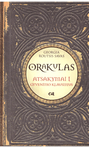 Orakulas. Atsakymai į gyvenimo klausimus - Georgia Routsis Savas