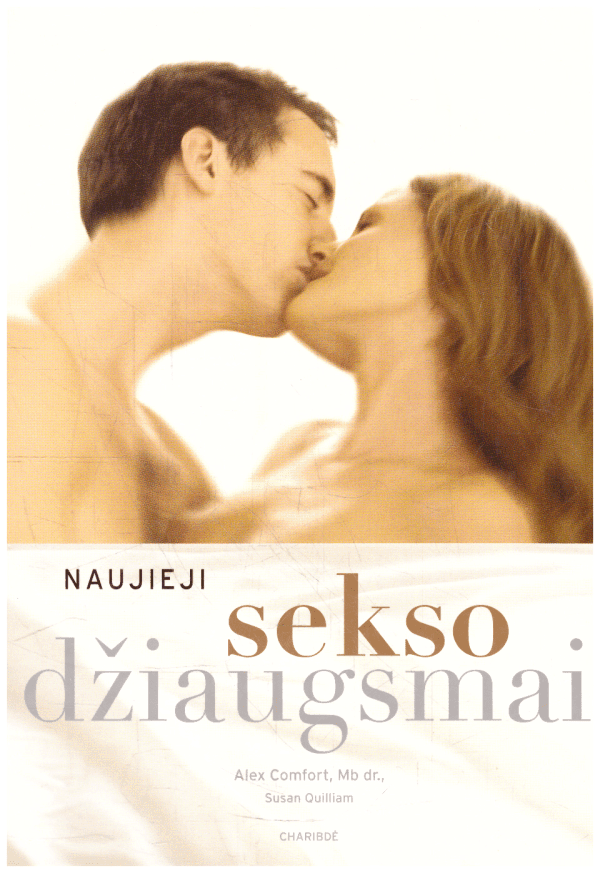 Naujieji sekso džiaugsmai - Alex Comfort, Susan Quilliam
