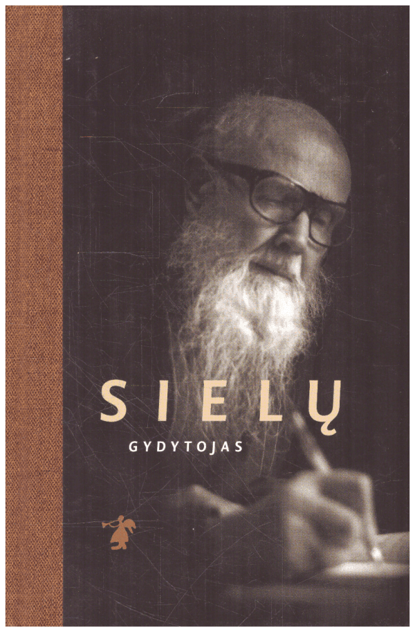 Sielų gydytojas. Prisimenant Paberžės kūrėją Tėvą Stanislovą - Regina Galvanauskienė