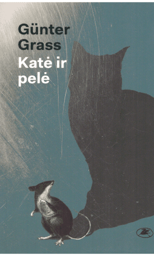 Katė ir pelė - Gunter Grass